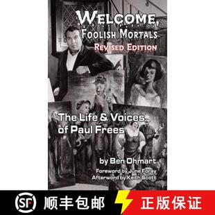 【3-4周达】精装 Welcome, Foolish Mortals the Life and Voices of Paul Frees (Revised Edition) (Hardback) [9781593938420]