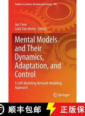 【3-4周达】Mental Models and Their Dynamics, Adaptation, and Control : A Self-Modeling Network Modeli... [9783030858230]
