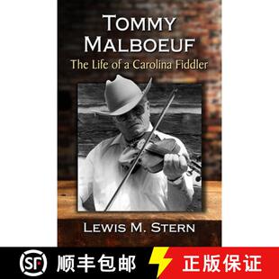 【3-4周达】Tommy Malboeuf : The Life of a Carolina Fiddler [9781476688596]