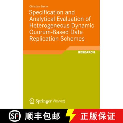 【3-4周达】Specification and Analytical Evaluation of Heterogeneous Dynamic Quorum-Based Data Replica... [9783834823809]