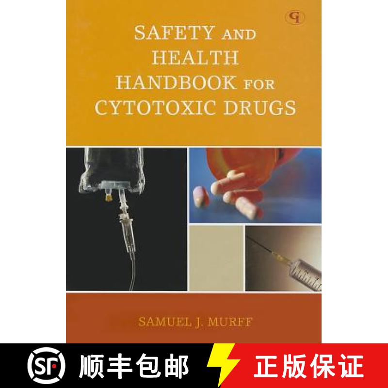 【4周达】Safety and Health Handbook for Cytotoxic Drugs [9781605907048]