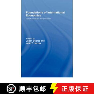 【3-4周达】精装 Foundations of International Economics : Post-Keynesian Perspectives [9780415146500]