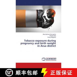 weight Tobacco and 预订 9786139953523 during district exposure pregnancy Arua birth