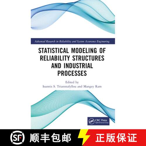 【3-4周达】Statistical Modeling of Reliability Structures and Industrial Processes [9781032066295]