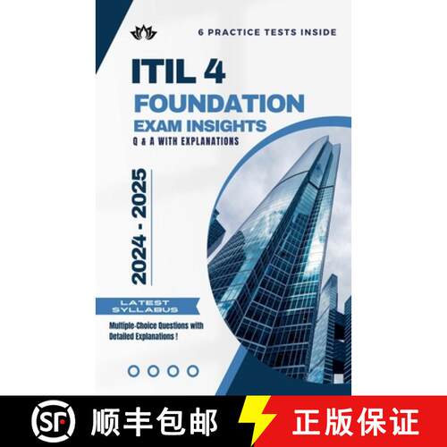 【3-4周达】ITIL 4 Foundation Exam Insights: Q & A with Explanations [9798227998224]