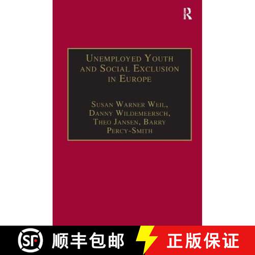 【3-4周达】精装 Unemployed Youth and Social Exclusion in Europe: Learning for Inclusion? [9780754641308]
