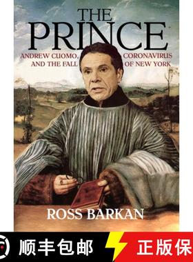 【3-4周达】The Prince : Andrew Cuomo, Coronavirus, and the Fall of New York [9781682194102]