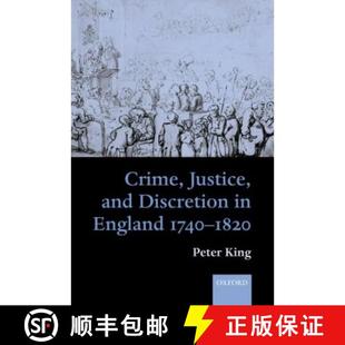 1740 9780198229100 Crime Discretion and 4周达 Justice 1820 England