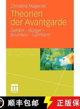 【3-4周达】Theorien der Avantgarde : Gehlen - Bürger - Bourdieu - Luhmann [9783531178394]