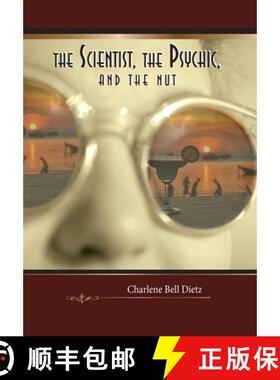 预订 The Scientist, the Psychic, and the Nut [9781945212550]