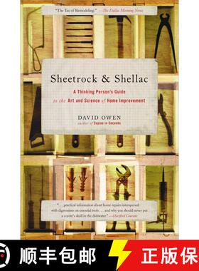【3-4周达】Sheetrock & Shellac: A Thinking Person's Guide to the Art and Science of Home Improvement [9780743251204]