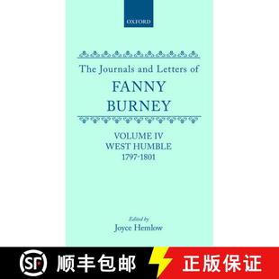 【3-4周达】Journals and Letters of Fanny Burney (Madame d'Arblay): Volume IV: West Humble, 1797-1801:... [9780198124320]