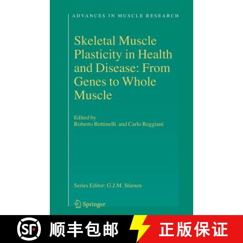 【3-4周达】Skeletal Muscle Plasticity in Health and Disease: From Genes to Whole Muscle [9789048173006]