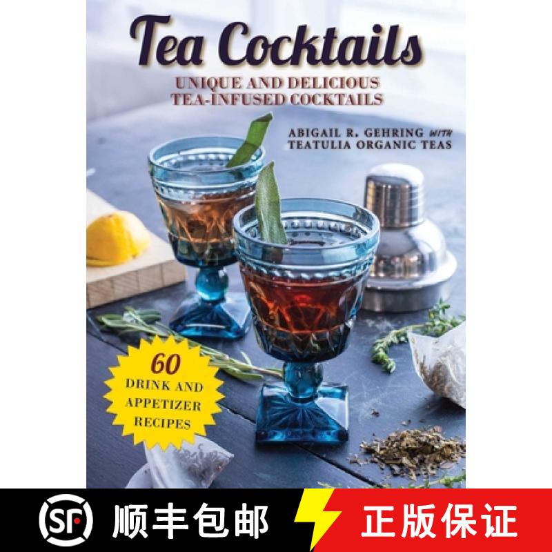【3-4周达】Tea Cocktails: Unique and Delicious Tea-Infused Cocktails [9781510737969]