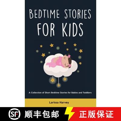 预订 Bedtime Stories for Kids: A Collection of Short Bedtime Stories for Babies and Toddlers [9781914909412]