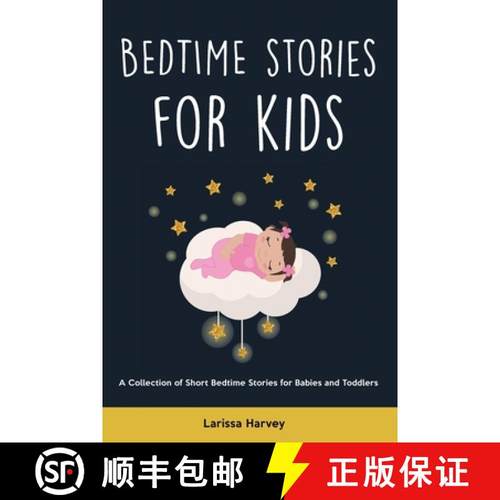 预订 Bedtime Stories for Kids: A Collection of Short Bedtime Stories for Babies and Toddlers [9781914909412]