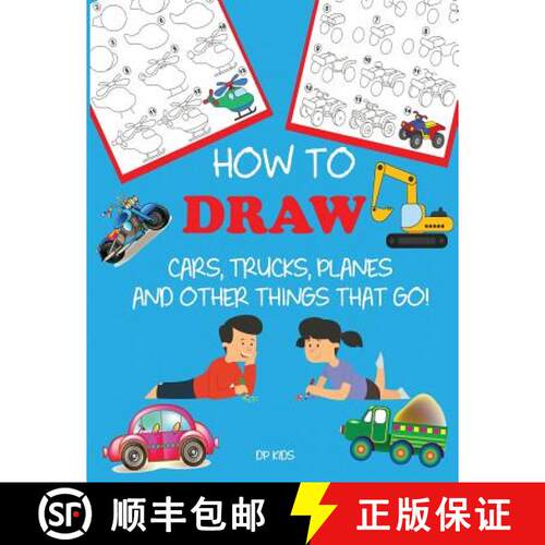 【3-4周达】How to Draw Cars, Trucks, Planes, and Other Things That Go!: Learn to Draw Step by Step fo... [9781947243415]