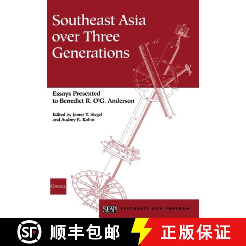 【3-4周达】Southeast Asia over Three Generations: Essays Presented to Benedict R. O'G. Anderson [9780877277354]