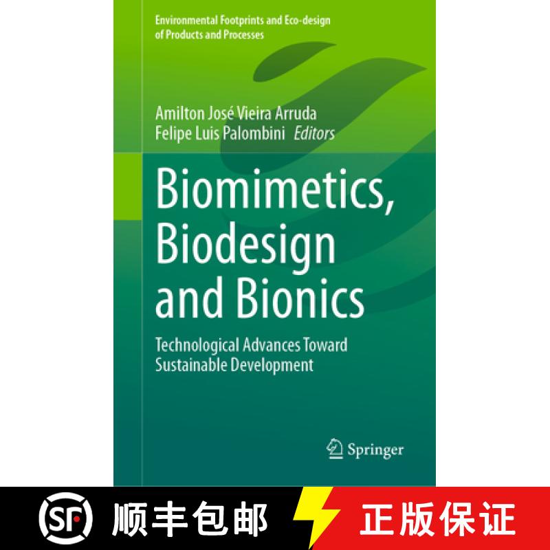 【3-4周达】Biomimetics, Biodesign and Bionics: Technological Advances Toward Sustainable Development [9783031513107]