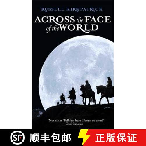 【3-4周达】Across The Face Of The World: Book One, The Fire of Heaven Trilogy [9781841494630]