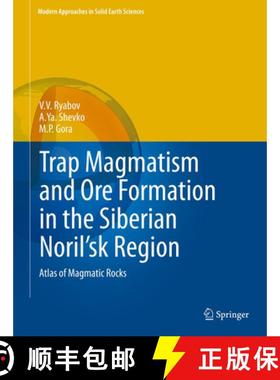 【3-4周达】Trap Magmatism and Ore Formation in the Siberian Noril'sk Region: Volume 1. Trap Petrology... [9789401786997]