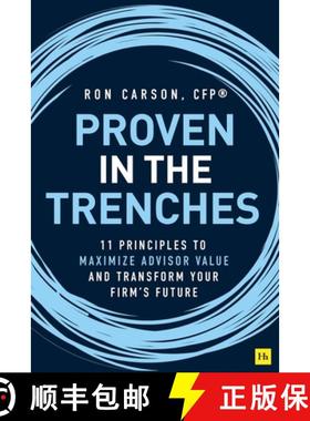 【3-4周达】Proven in the Trenches: 11 Principles to Maximize Advisor Value and Transform Your Firm's ... [9780857198044]