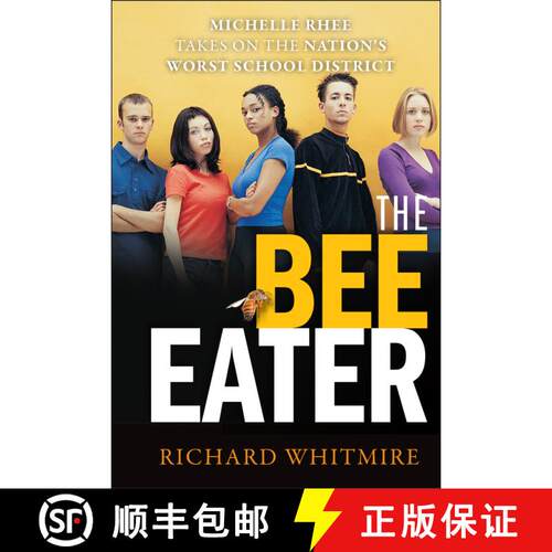 【3-4周达】精装 The Bee Eater: Michelle Rhee Takes On The Nation'S Worst School District [Wiley教育学] [9780470905296]