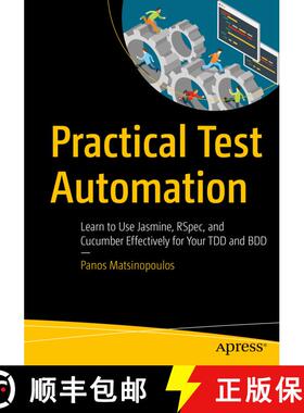 【3-4周达】Practical Test Automation : Learn to Use Jasmine, RSpec, and Cucumber Effectively for Your... [9781484261408]
