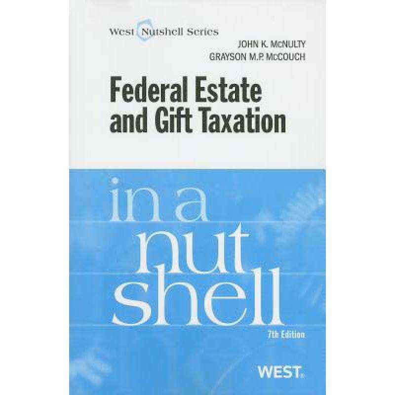 federal estate and gift taxation in a nut. [9780314276407]