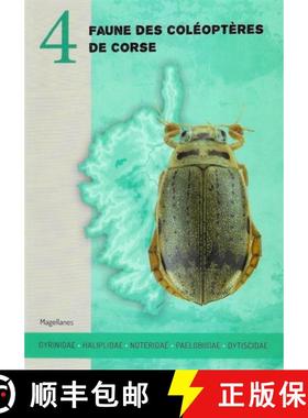 预订 Faune des Coléoptères de Corse 4 [Fauna of the Beetles of Corsica, Volume 4] [9782353871551]