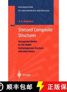 【3-4周达】Stressed Composite Structures : Homogenized Models for Thin-Walled Nonhomogeneous Structur... [9783540407904]