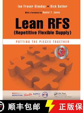 【3-4周达】Lean Rfs (Repetitive Flexible Supply): Putting the Pieces Together [9781138438262]