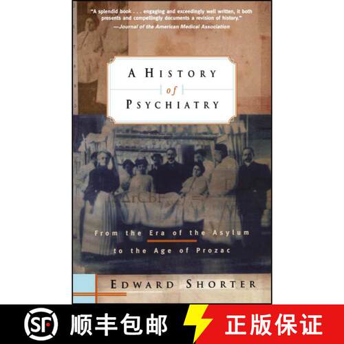 【3-4周达】A History Of Psychiatry: From The Era Of The Asylum To The Age Of Prozac [Wiley心理学] [9780471245315]