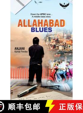 【3-4周达】Allahabad Blues: Down the UPSC lane A middle-class story [9798885752565]