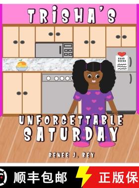 【3-4周达】Trisha's Unforgettable Saturday: A Story of Doing Good Deeds [9780998689548]