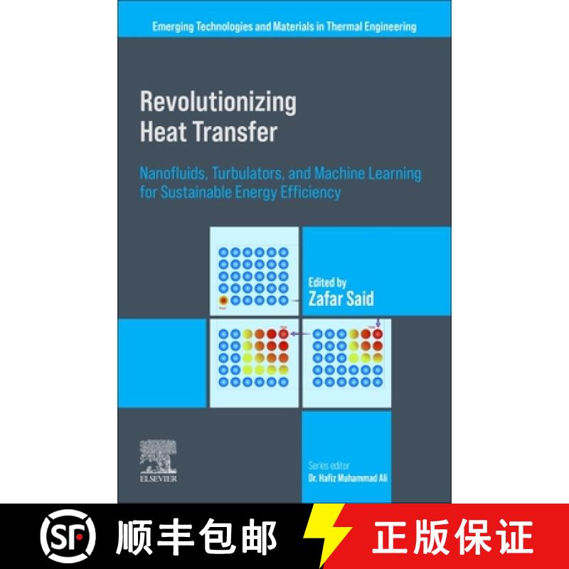 【3-4周达】Revolutionizing Heat Transfer: Nanofluids, Turbulators, and Machine Learning for Sustainab... [9780443315305]