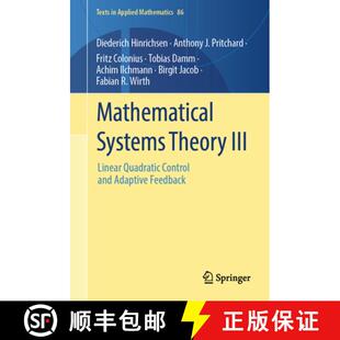 【3-4周达】Mathematical Systems Theory III: Linear Quadratic Control and Adaptive Feedback [9783032084002]