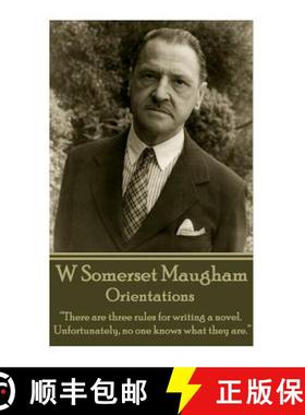预订 W. Somerset Maugham - Orientations: There are three rules for writing a novel. Unfortunately, no... [9781783948314]