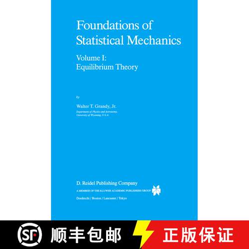 【3-4周达】Foundations of Statistical Mechanics: Equilibrium Theory [9789401082198]