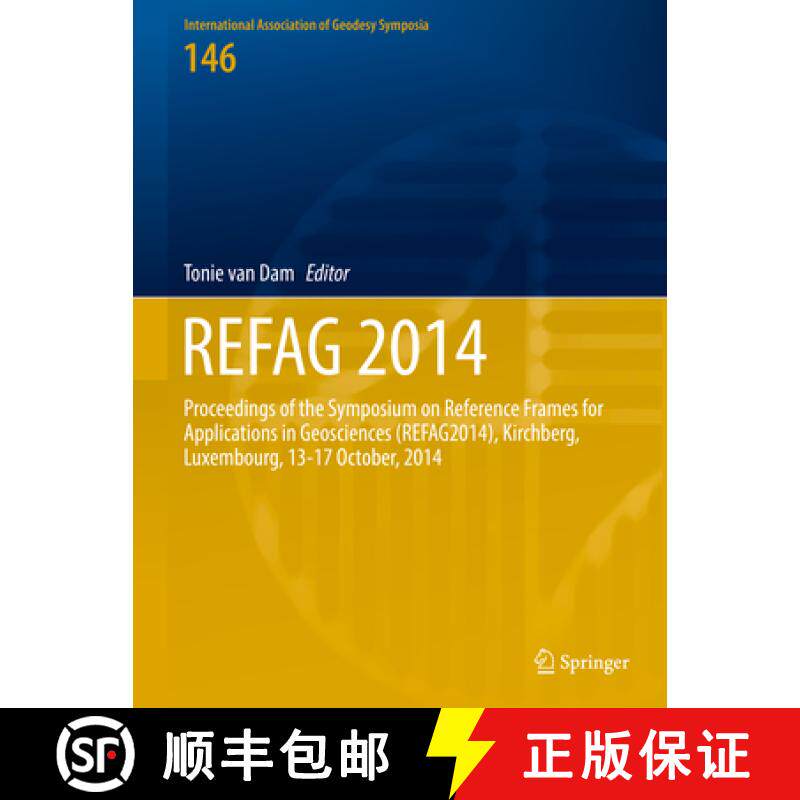 【3-4周达】Refag 2014: Proceedings of the Iag Commission 1 Symposium Kirchberg, Luxembourg, 13-17 Oct... [9783319456287]