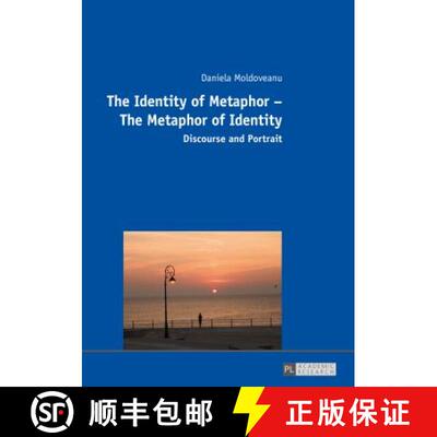 【3-4周达】The Identity of Metaphor - The Metaphor of Identity : Discourse and Portrait [9783631671955]