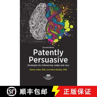 【3-4周达】Patently Persuasive : Strategies for Influencing Judge and Jury, Second Edition [9781639056231]