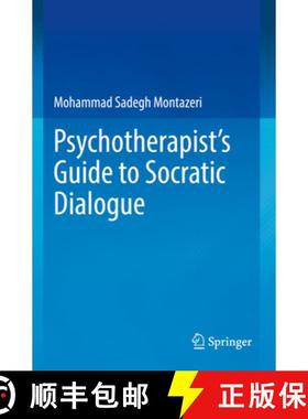 【3-4周达】Psychotherapist's Guide to Socratic Dialogue [9783031079740]