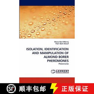 预订 Isolation, Identification and Manipulation of Almond Borer Pheromones [9783844325782]