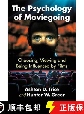 【3-4周达】The Psychology of Moviegoing : Choosing, Viewing and Being Influenced by Films [9781476677248]