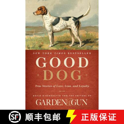 【3-4周达】精装 Good Dog: True Stories of Love, Loss, and Loyalty [9780062242358]