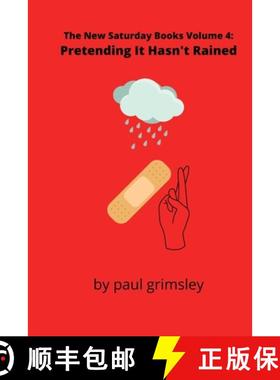 【3-4周达】Pretending It Hasn't Rained: The New Saturday Books Volume 4 [9781953527523]