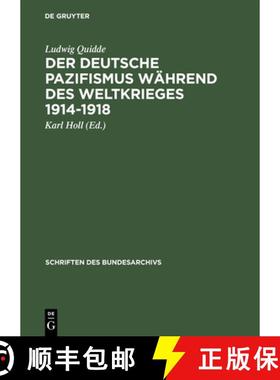 【3-4周达】Der Deutsche Pazifismus W hrend Des Weltkrieges 1914-1918 : Aus Dem Nachlass Ludwig Quiddes [9783486416473]