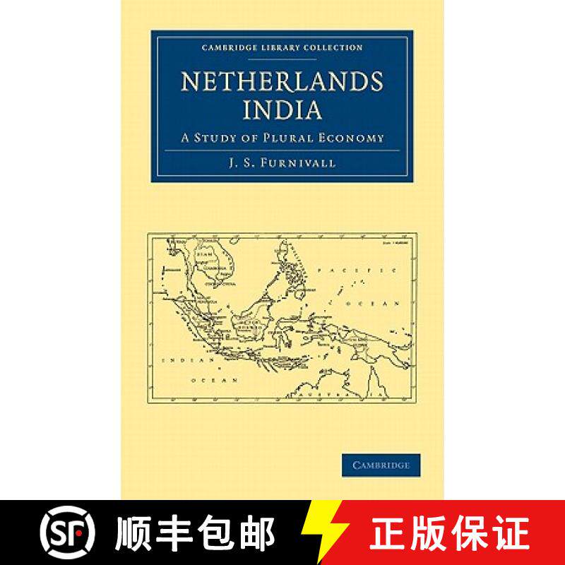 【3-4周达】Netherlands India: A Study of Plural Economy - Netherlands India: A Study of Plural Economy [9781108011273]