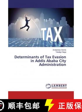 预订 Determinants of Tax Evasion in Addis Ababa City Administration [9786200277404]